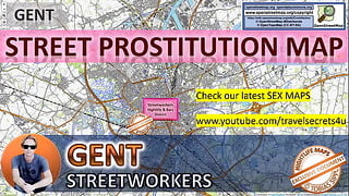 Gent, Belgium, Street Map, Public, Outdoor, Real, Reality, Sex Whores, Bj, DP, BBC, Facial, Threesome, Anal, Big