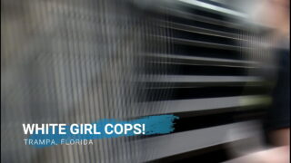 White Girl Cops Season 1 Episode 4 Epimp” Racist Blonde White Girl Cops Go Undercover In Trampa, Florida As Fake