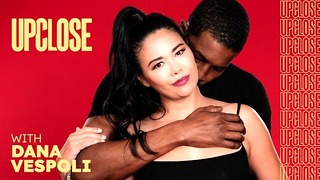 UP CLOSE – Gorgeous Horny MILF Dana Vespoli Challenges Herself With Isiah Maxwell’s HUGE Dick!